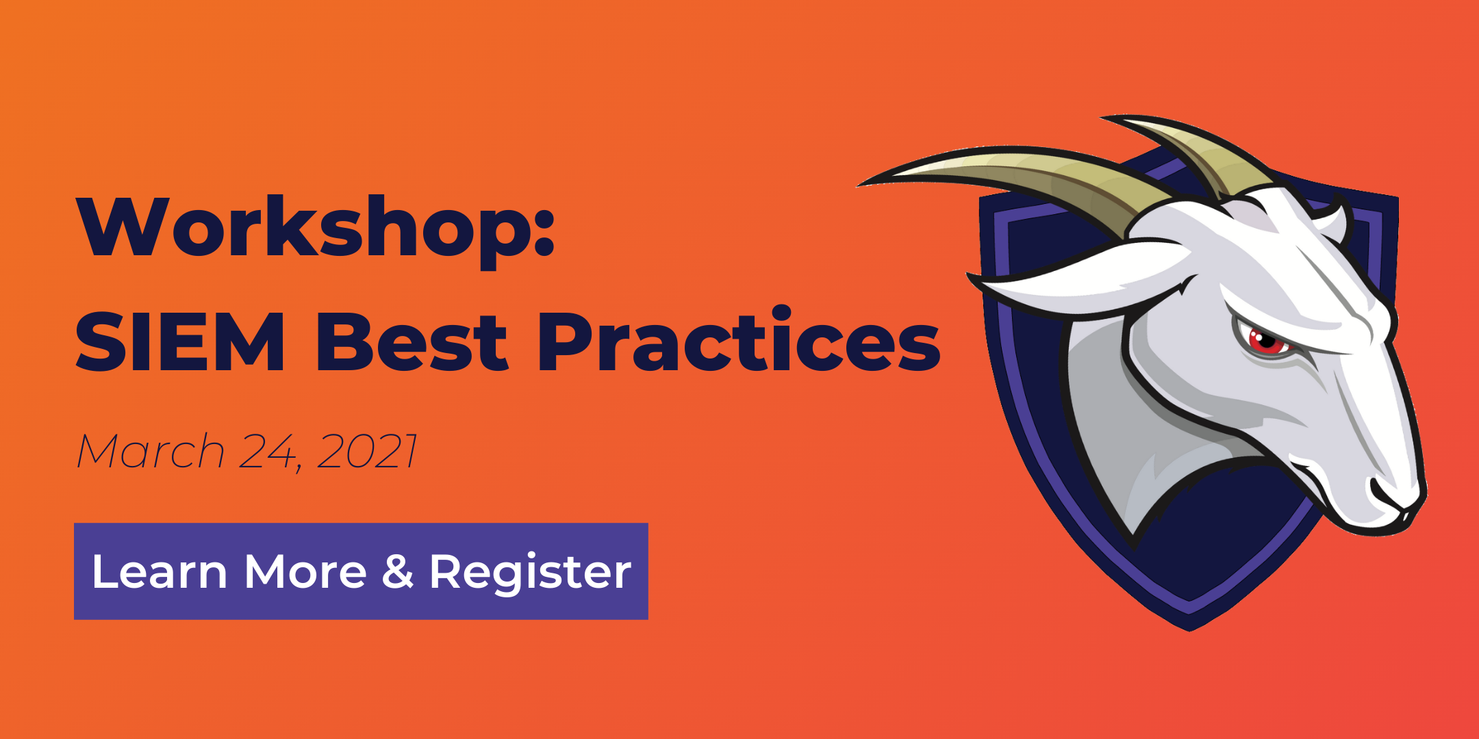 SIEM Best Practices Workshop. March 24, 2021. Learn more and register.